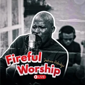 fireful-worship-live-joshua-adedeji